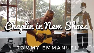 Chaplin in New Shoes (Chet Atkins) - Tommy Emmanuel