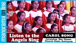 Listen to the Angels Sing | Jerusalem Mar Thoma Church Choir, Kottayam - The Jerries