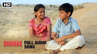 Dhanak Full Audio Song | Monali Thakur | Dhanak | Bollywood