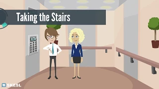 English Conversation Lesson 34:  Taking the Stairs