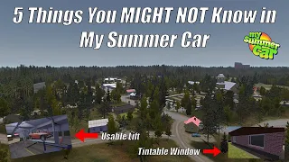 5 Things You MIGHT NOT KNOW About My Summer Car!