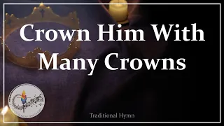 Crown Him With Many Crowns | Feast of Christ the King | Choir, Piano and Lyrics | Sunday 7pm Choir