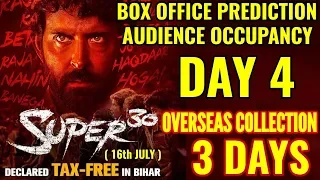 SUPER 30 BOX OFFICE COLLECTION DAY 4 | PREDICTION | AUDIENCE OCCUPANCY | HRITHIK ROSHAN | TAX FREE