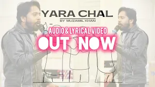 Yara Chal (Memories) || Muzamil Khan || OFFICIAL AUDIO || LYRICAL VIDEO || Friendship Song 2024