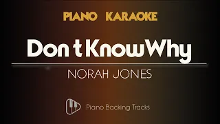 Don t Know Why - Norah Jones (Piano Karaoke Instrumental Backing Track)