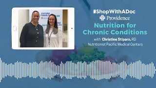 Shop With A Doc: Nutrition for Chronic Conditions