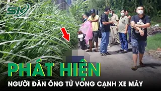 Tiền Giang: Phát Hiện Người Đàn Ông Tử Vong Trong Tư Thế Lạ Cạnh Xe Máy Ven Đường | SKĐS