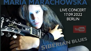 @MariaMarachowska - LIVE HD CONCERT - 17.09.2022 - @siberianbluesberlin BERLIN #music #concert