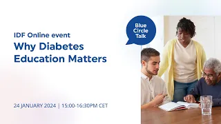 IDF Blue Circle Talk | Why diabetes education matters