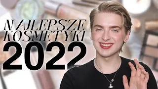 ULUBIEŃCY ROKU 2022 | Najlepsze kosmetyki jakie przetestowałem w tym roku!