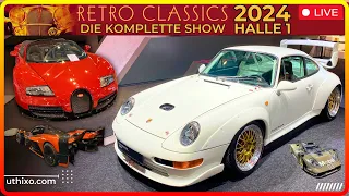 2024 RETRO CLASSICS STUTTGART | HALLE 1 - KOMPLETTE MESSE - ALLE FAHRZEUGE - ALLE HIGHLIGHTS & MEHR