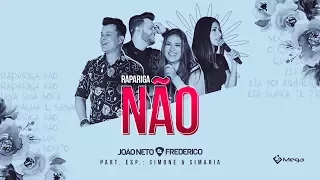 João Neto e Frederico -  Rapariga Não part. Simone e Simaria (DVD em Sintonia)