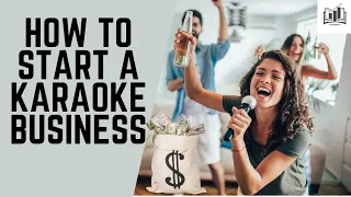 How to Start a Karaoke Business