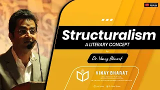 Structuralism : A LITERARY CONCEPT || BY DR. VINAY BHARAT ||