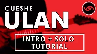 Ulan - Cueshe Intro + Guitar Solo Tutorial (WITH TAB)