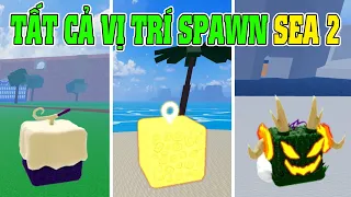 Tất Cả Vị Trí Spawn Trái Ác Quỷ Ở Sea 2 Trong Blox Fruits