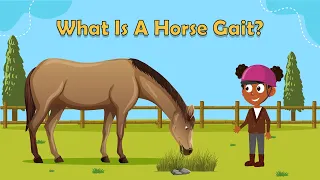 What Is A Horse Gait? | Facts About Horses | Animal Facts For Kids | Fun Facts For Kids