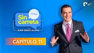 Sin Carreta con Juan Diego Alvira | Capítulo 11 - Canal 1