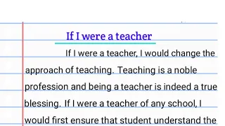 Essay on If I were a teacher// If I were a teacher Essay// Paragraph on If I were a teacher