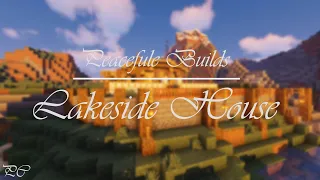 Minecraft: Peaceful Builds - Lakeside House