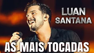 Luan Santana Cd Completo 2022 🎵 As Mais Tocadas do Luan Santana 2022 🎵 Top Sertanejo 2022