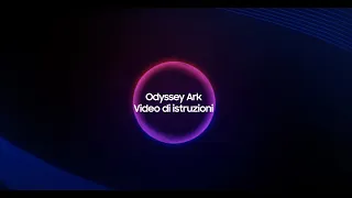 Odyssey Ark: How-to Video Full Version | Samsung