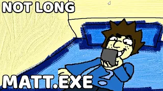 MATT.EXE - NOT LONG - GAMEPLAY