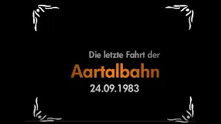 Die letzte Fahrt der Aartalbahn 1983 (Wolf-Dieter Walochni)