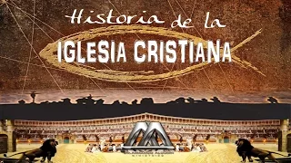 HISTORIA DE LA IGLESIA CRISTIANA