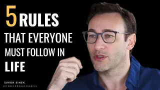5 Rules To Follow In Life | Simon Sinek | Motivational Video | Let's Become Successful