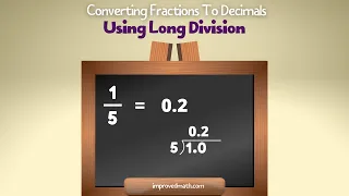 How To Turn Fractions Into Decimals Using Long Division