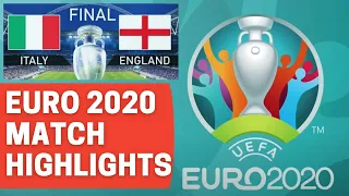 EURO 2020 FINAL MATCH HIGHLIGHTS | UEFA ITALY VS ENGLAND | 11 July 2021