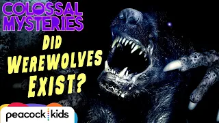 Could Werewolves Be Real? | COLOSSAL MYSTERIES