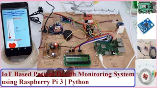 IoT Based Patient Health Monitoring System using Raspberry Pi 3 | Python