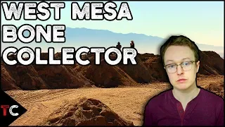 The West Mesa Bone Collector