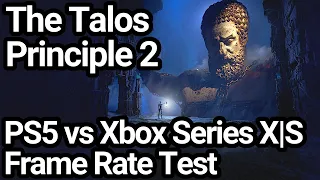 The Talos Principle 2 PS5 vs Xbox Series X|S Frame Rate Comparison