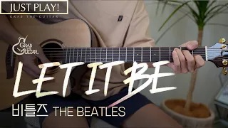 Let It Be - The Beatles 비틀즈 [Just Play! l Acoustic Guitar Cover l 기타 커버]