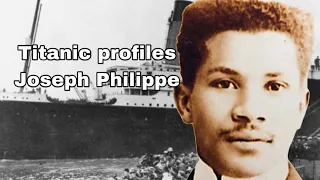 Titanic profiles | Joseph Philippe