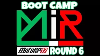 MotoGP 17 | Boot Camp | Round 6 | MiR