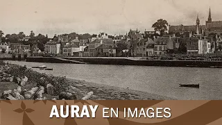 The town of Auray in Brittany, images from the past century.