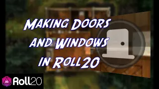 Making Doors and Windows in Roll20