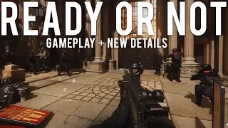 Ready or Not Gameplay and New details