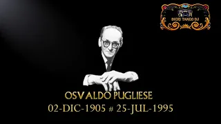 Osvaldo Pugliese (canta Roberto Chanel) Rondando tu esquina (1945)