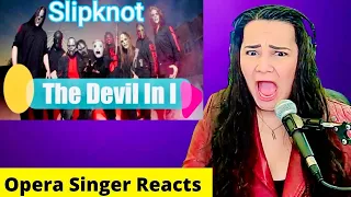 Opera Singer Reacts to Slipknot - The Devil In I