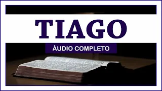 TIAGO - Completo (Bíblia Sagrada em Áudio Livro)