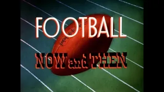Football Now And Then (1953) - RECREATION Titles (Opening & Closing)