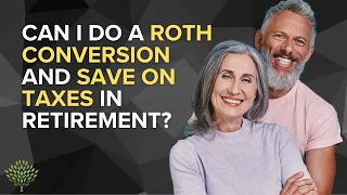 I’m 62 with $1.5 Million: Can I Do a Roth Conversion & Save on Taxes in Retirement?