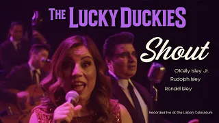 "Shout" | The LUCKY DUCKIES | Live at the Lisbon Colosseum