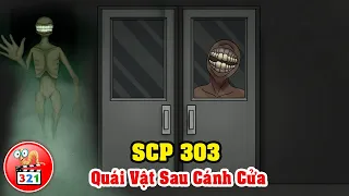 SCP 303: Quái Vật Sau Cánh Cửa - Thích Ăn Cắp Vặt - Trêu Người