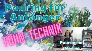 #1 Pouring für Anfänger, deutsch, Acrylic Pouring mit Nadine / Föhntechnik